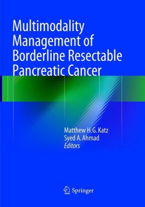 Multimodality Management of Borderline Resectable Pancreatic Cancer 