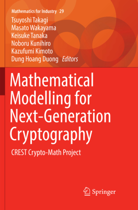 Mathematical Modelling for Next-Generation Cryptography 