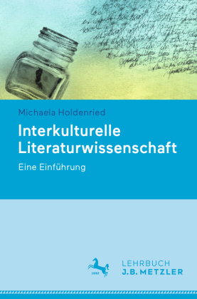 Holdenried, Michaela: Interkulturelle Literaturwissenschaft