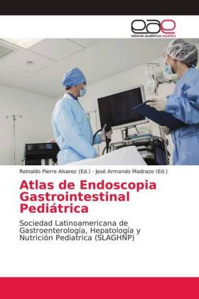 Atlas de Endoscopia Gastrointestinal Pediátrica 