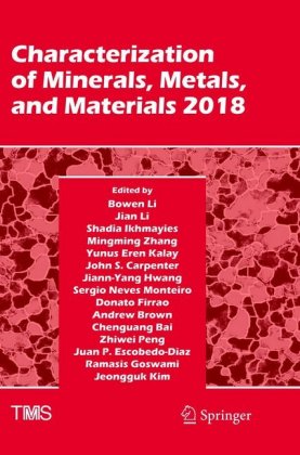 Characterization of Minerals, Metals, and Materials 2018 