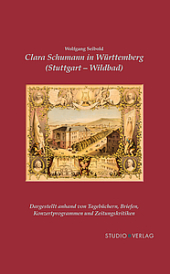 Clara Schumann in Württemberg (Stuttgart und Wildbad)