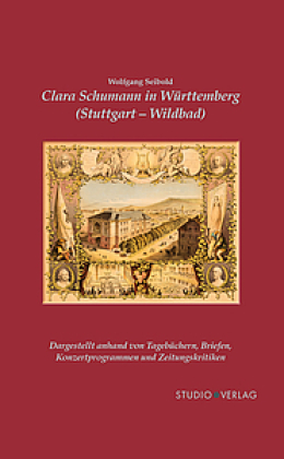 Clara Schumann in Württemberg (Stuttgart und Wildbad)