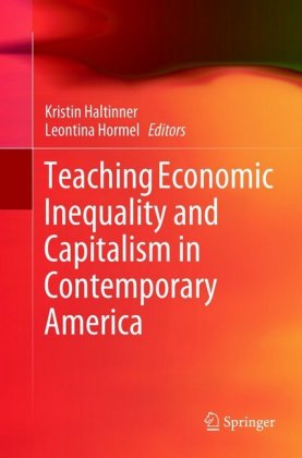 Teaching Economic Inequality and Capitalism in Contemporary America 