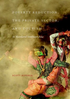Poverty Reduction, the Private Sector, and Tourism in Mainland Southeast Asia 