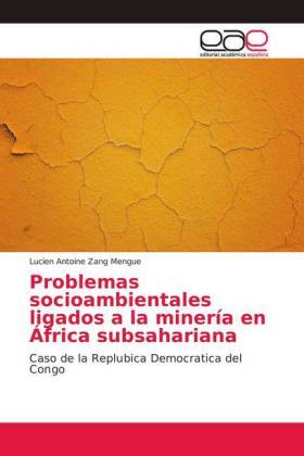 Problemas socioambientales ligados a la minería en África subsahariana 