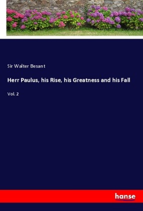Herr Paulus, his Rise, his Greatness and his Fall 
