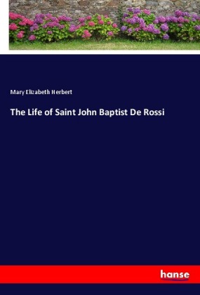 The Life of Saint John Baptist De Rossi 
