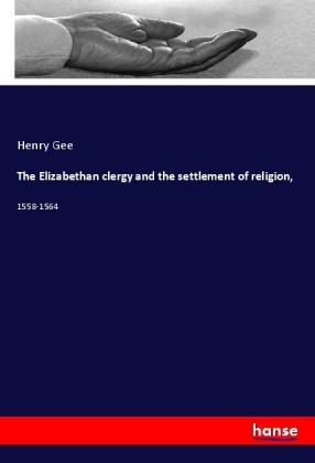 The Elizabethan clergy and the settlement of religion, 