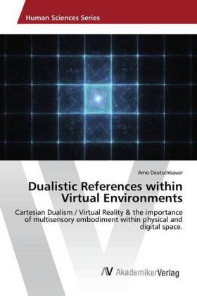 Dualistic References within Virtual Environments 