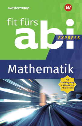 Fit fürs Abi Express - Mathematik