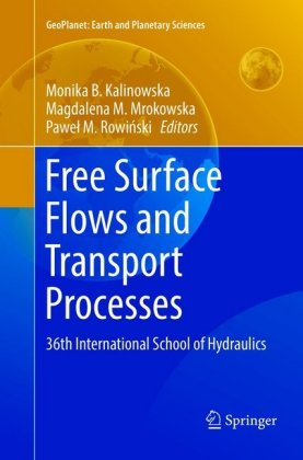 Free Surface Flows and Transport Processes 