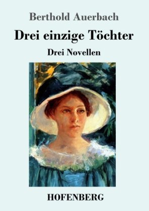 Drei einzige Töchter 