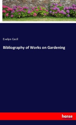 Bibliography of Works on Gardening 