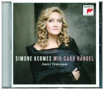 Simone Kermes - Mio Caro Händel, 1 Audio-CD