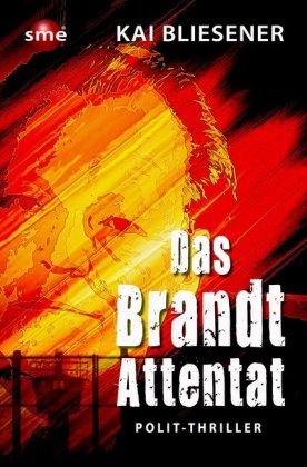 Das Brandt-Attentat
