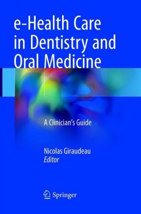 e-Health Care in Dentistry and Oral Medicine 