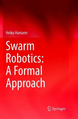 Swarm Robotics: A Formal Approach 