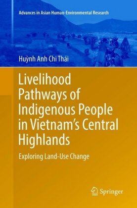 Livelihood Pathways of Indigenous People in Vietnam's Central Highlands 
