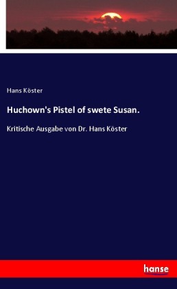 Huchown's Pistel of swete Susan. 