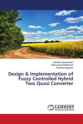 Design & Implementation of Fuzzy Controlled Hybrid Two Quasi Converter 