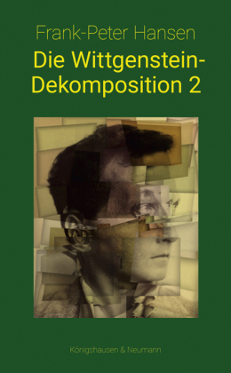 Hansen, Frank-Peter: Die Wittgenstein-Dekomposition 2
