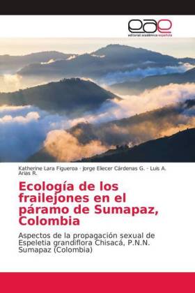Ecología de los frailejones en el páramo de Sumapaz, Colombia 