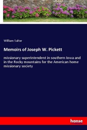 Memoirs of Joseph W. Pickett 