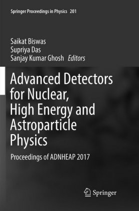 Advanced Detectors for Nuclear, High Energy and Astroparticle Physics 