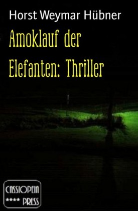 Amoklauf Der Elefanten Thriller Ebook Aldi Life - 