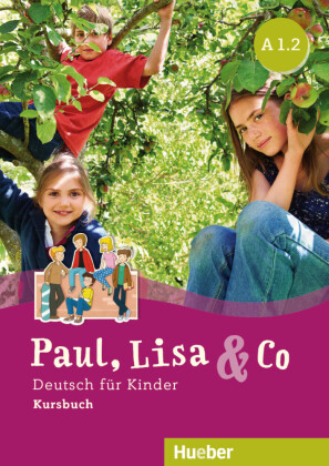 Paul, Lisa & Co A1.2 - Kursbuch