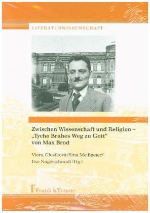 Zwischen Wissenschaft und Religion – „Tycho Brahes Weg zu Gott“ von Max Brod