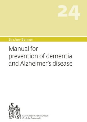 Bircher-Benner 24, Manual for prevention of dementia and Alzheimer's disease 