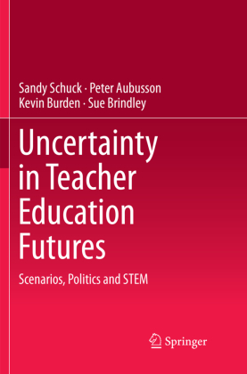 Uncertainty in Teacher Education Futures 