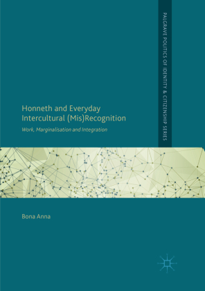 Honneth and Everyday Intercultural (Mis)Recognition 