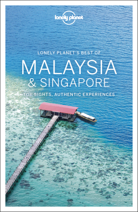 Lonely Planet's Best of Malaysia & Singapore