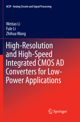High-Resolution and High-Speed Integrated CMOS AD Converters for Low-Power Applications 