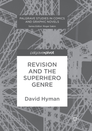 Revision and the Superhero Genre 