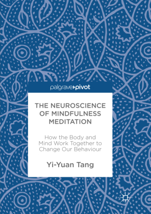The Neuroscience of Mindfulness Meditation 