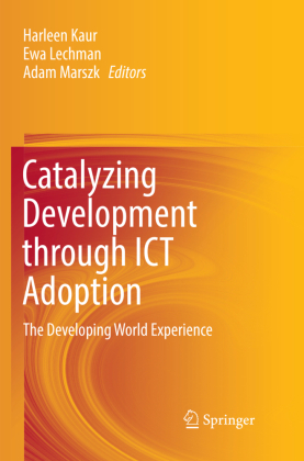 Catalyzing Development through ICT Adoption 