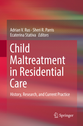 Child Maltreatment in Residential Care 