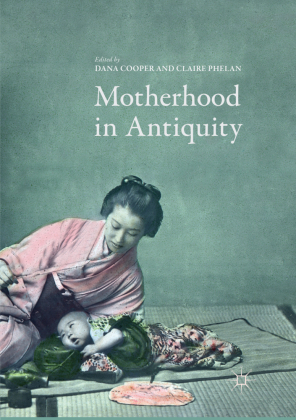 Motherhood in Antiquity 