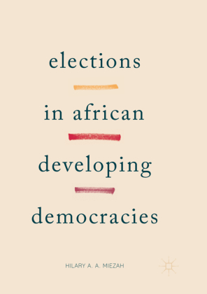 Elections in African Developing Democracies 