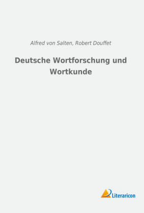 Deutsche Wortforschung und Wortkunde 