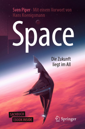 Space - Die Zukunft liegt im All, m. 1 Buch, m. 1 E-Book