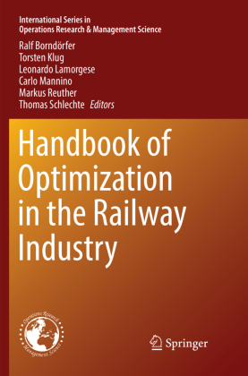 Handbook of Optimization in the Railway Industry 