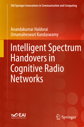 Intelligent Spectrum Handovers in Cognitive Radio Networks 