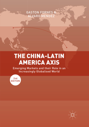 The China-Latin America Axis 