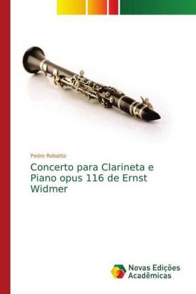 Concerto para Clarineta e Piano opus 116 de Ernst Widmer 