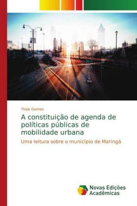 A constituição de agenda de políticas públicas de mobilidade urbana 